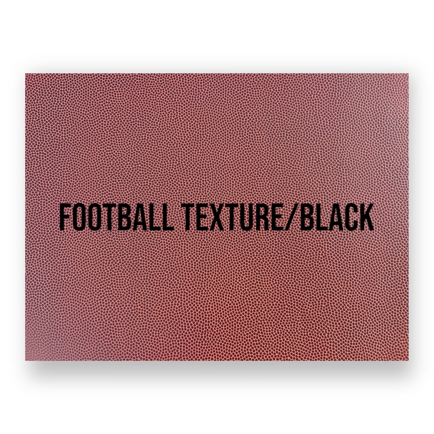 NO ADHESIVE FOOTBALL TEXTURE/BLACK LEATHERETTE SHEET (12"x24")