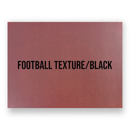 NO ADHESIVE FOOTBALL TEXTURE/BLACK LEATHERETTE SHEET (12"x24")