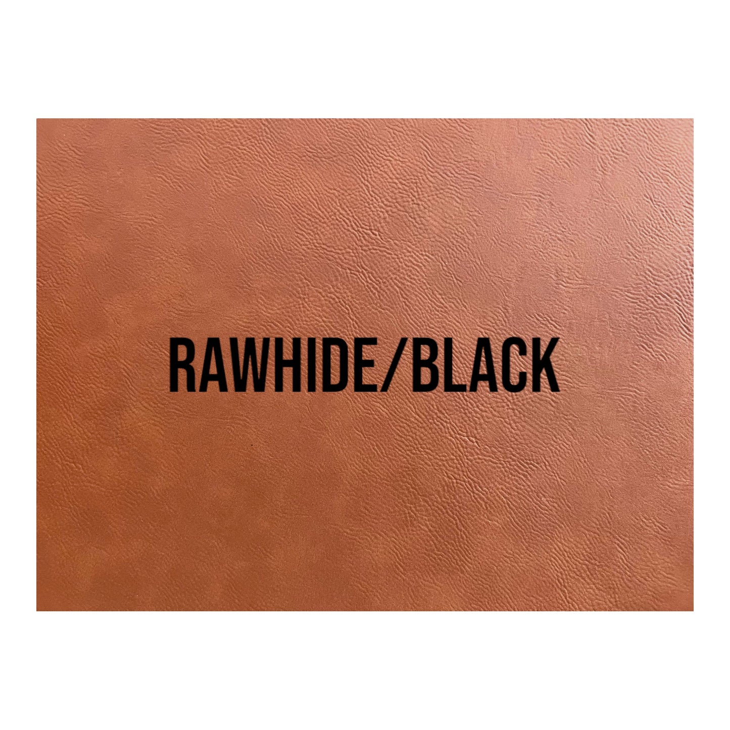 NO ADHESIVE RAWHIDE/BLACK LEATHERETTE SHEET (12"x24")